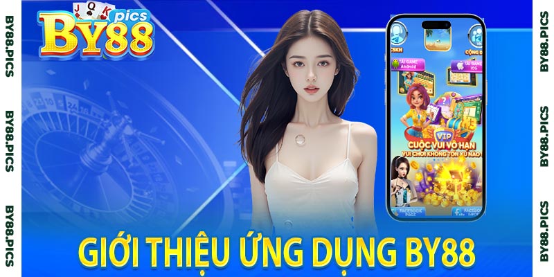 Giới thiệu ứng dụng BY88